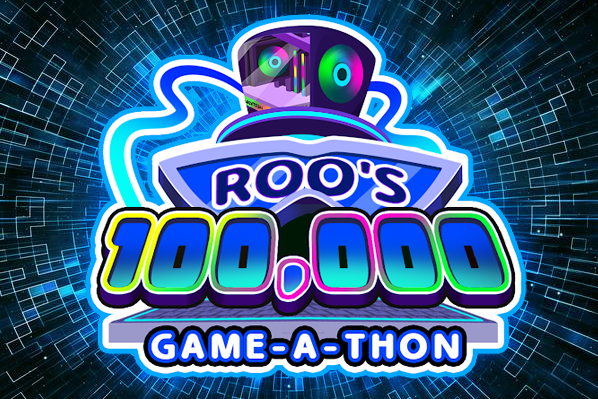 Roo's $100,000 Game-A-Thon is HERE!